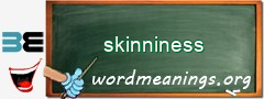 WordMeaning blackboard for skinniness